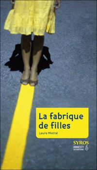 Couverture du livre La fabrique de filles - Laure Mistral