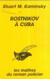 Stuart M Kaminsky - Rostnikov à Cuba