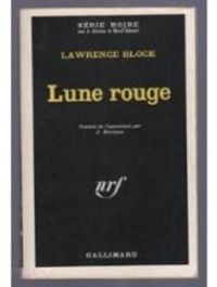 Couverture du livre Lune rouge - Lawrence Block