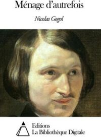 Nikolai Gogol - Ménage d'autrefois