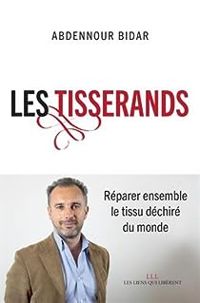 Couverture du livre Les tisserands - Abdennour Bidar