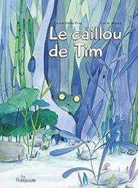 Couverture du livre Le caillou de Tim - Carole Xenard - Carine Simo Pires