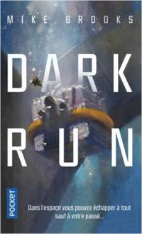 Couverture du livre Dark Run - Mike Brooks