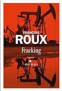 Couverture du livre Fracking - Francois Roux