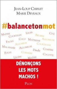 Jean Loup Chiflet - Marie Deveaux - #balancetonmot