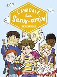 Couverture du livre L'amicale des Sans-amis - Caroline Ayrault