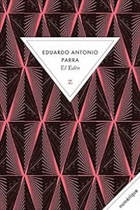 Couverture du livre El Edén - Eduardo Antonio Parra