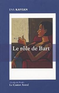 Couverture du livre Le rôle de Bart - Eva Kavian