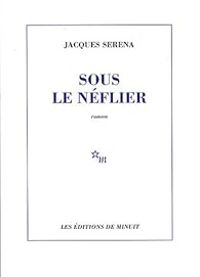 Jacques Serena - Sous le néflier