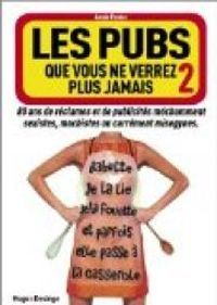 Annie Pastor - Les pubs que vous ne verrez plus jamais 2 