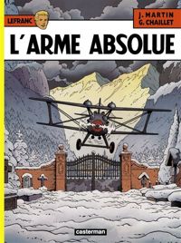 Couverture du livre Lefranc, n° 8 : L'arme absolue - Jacques Martin