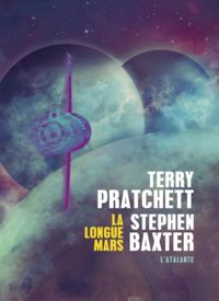 Terry Pratchett - Stephen Baxter - La longue mars