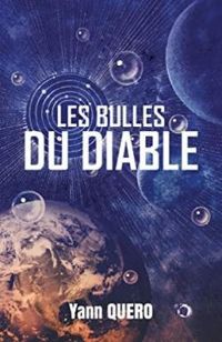 Couverture du livre Les Bulles du Diable - Yann Quero