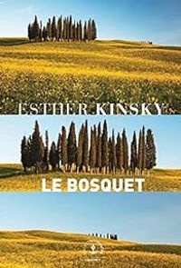 Esther Kinsky - Le bosquet