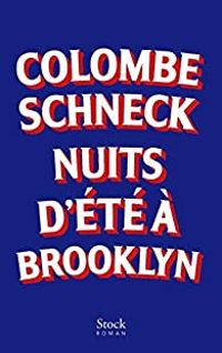 Couverture du livre Nuits d'été à Brooklyn - Colombe Schneck