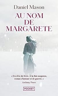 Daniel Mason - Au nom de Margarete