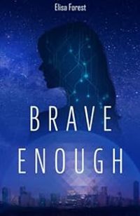 Couverture du livre Brave Enough - Elisa Forest