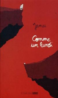 Couverture du livre Comme un lundi - James 