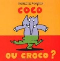 Dorothee De Monfreid - Coco ou Croco ?