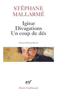 Couverture du livre Igitur - Divagations - Un coup de dés - Stephane Mallarme