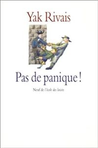 Couverture du livre Pas de panique - Yak Rivais