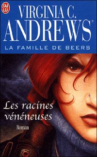 Virginia-c Andrews - Les racines vénéneuses