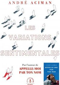 Couverture du livre Les variations sentimentales - Andre Aciman