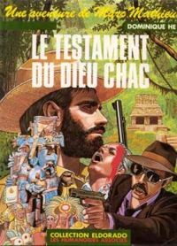 Couverture du livre Le Testament du dieu Chac - Dominique He