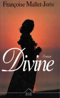 Couverture du livre Divine - Francoise Mallet Joris