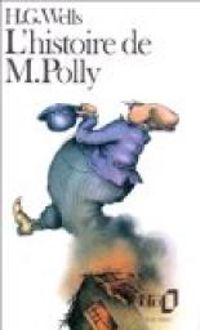 Hg Wells - L'Histoire de M. Polly