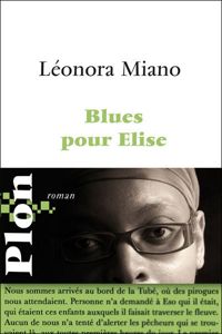 Couverture du livre Blues pour Elise - Leonora Miano