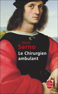 Couverture du livre Le chirurgien ambulant - Wolf Serno