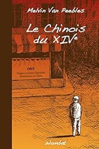 Melvin Van Peebles - Le chinois du XIVe