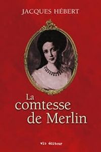 Jacques Hebert - La Comtesse de Merlin