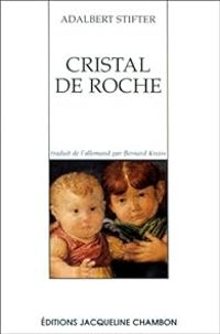 Couverture du livre Cristal de roche - Adalbert Stifter