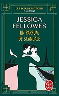 Couverture du livre Un parfum de scandale - Jessica Fellowes