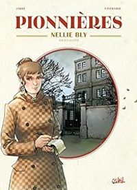 Nicolas Jarry - Nellie Bly, journaliste