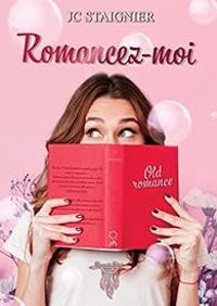 Couverture du livre Romancez-moi - Jc Staignier