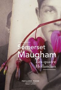 Couverture du livre Les Quatre Hollandais - William Somerset Maugham