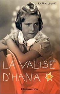 Couverture du livre La Valise d'Hana - Karen Levine