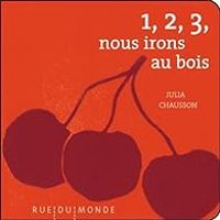 Julia Chausson - 1, 2, 3, nous irons au bois