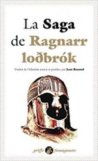 Couverture du livre La Saga de Ragnarr Lodbrok - Jean Renaud