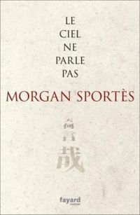 Morgan Sportes - Le ciel ne parle pas