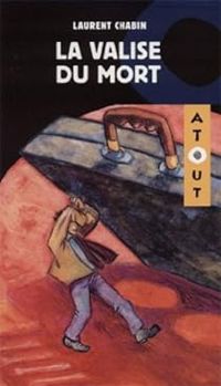 Couverture du livre La Valise du Mort - Laurent Chabin