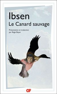 Henrik Ibsen - Le canard sauvage