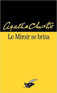 Couverture du livre Le miroir se brisa - Agatha Christie