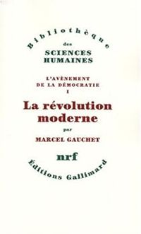 Couverture du livre La révolution moderne - Marcel Gauchet