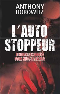 Anthony Horowitz - L'autostoppeur 