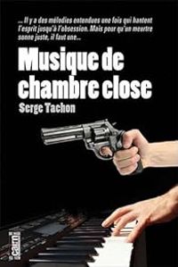 Serge Tachon - Musique de chambre close