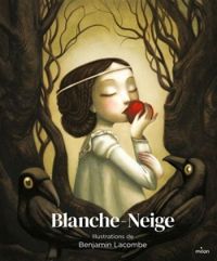 Benjamin Lacombe - Blanche-Neige